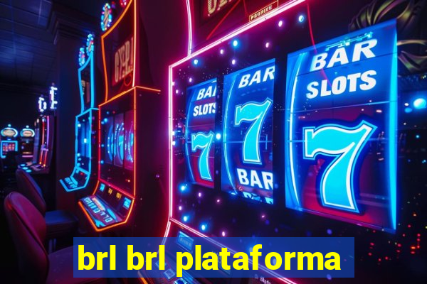 brl brl plataforma